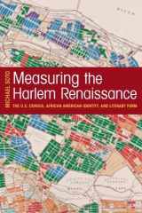 9781625342492-1625342497-Measuring the Harlem Renaissance: The U.S. Census, African American Identity, and Literary Form