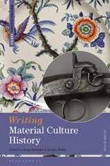 9781350105218-135010521X-Writing Material Culture History (Writing History)