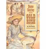 9780811480628-0811480623-Dame Shirley and the Gold Rush (Stories of America/8100x)