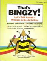 9780979432309-0979432308-That’s BINGZY: Let’s Talk About It—Discuss & Do Activities