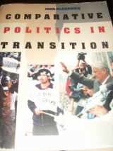 9780534189006-0534189008-COMPARATIVE POLITICS IN TRANSITION (New Horizons in Comparative Politics)