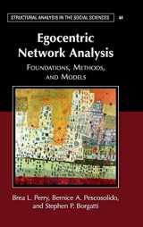 9781107131439-110713143X-Egocentric Network Analysis: Foundations, Methods, and Models (Structural Analysis in the Social Sciences, Series Number 44)