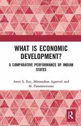 9781032653778-1032653779-What is Economic Development?: A Comparative Performance of Indian States