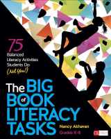 9781506389639-1506389635-The Big Book of Literacy Tasks, Grades K-8: 75 Balanced Literacy Activities Students Do (Not You!) (Corwin Literacy)