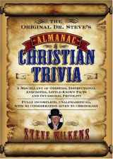 9780830834389-0830834389-The Original Dr. Steve's Almanac of Christian Trivia: A Miscellany of Oddities, Instructional Anecdotes, Little-Known Facts and Occasional Frivolity