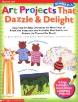 9780439153874-0439153875-Art Projects That Dazzle and Delight Grades K-1