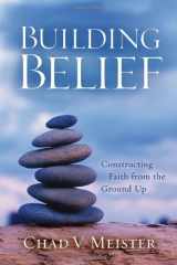 9780801065699-0801065690-Building Belief: Constructing Faith from the Ground Up