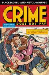 9781595822901-1595822909-Blackjacked and Pistol-Whipped: A Crime Does Not Pay Primer