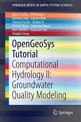 9783319528083-3319528084-OpenGeoSys Tutorial: Computational Hydrology II: Groundwater Quality Modeling (SpringerBriefs in Earth System Sciences)
