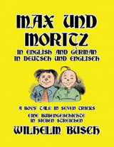 9781647646271-1647646278-Max und Moritz in English and Deutsch: A Boys' Tale in Seven Tricks/Eine Bubengeschichte in sieben Streichen
