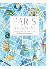 9780847861255-0847861252-Paris in Stride: An Insider's Walking Guide