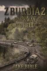 9781925047363-1925047369-Z-Burbia 2: Parkway To Hell