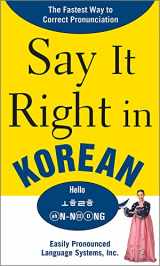 9780071544597-0071544593-Say It Right in Korean: TheFastest Way to Correct Pronunication