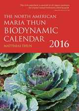 9781782502166-1782502165-The North American Maria Thun Biodynamic Calendar 2016