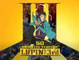 9781951719449-1951719441-50 Animated Years of LUPIN THE 3rd