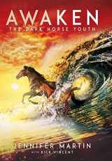 9781088011447-1088011446-Awaken: The Dark Horse Youth