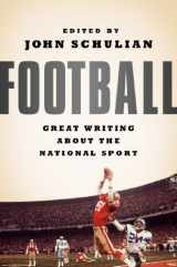 9781598533071-159853307X-Football: Great Writing About the National Sport: A Special Publication of The Library of America