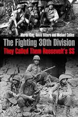 9781612009780-1612009786-The Fighting 30th Division: They Called Them Roosevelt's SS