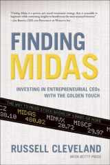 9781929774432-1929774435-Finding Midas: Investing in Entrepreneurial CEOs With the Golden Touch
