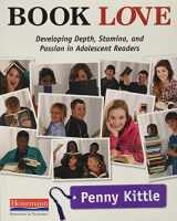 9780325042954-0325042950-Book Love: Developing Depth, Stamina, and Passion in Adolescent Readers