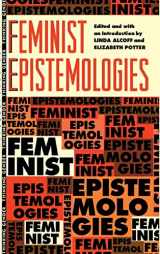9781138131552-1138131555-Feminist Epistemologies (Thinking Gender)