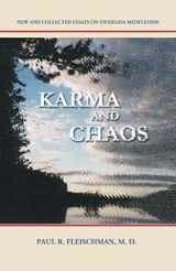 9780964948457-0964948451-Karma and Chaos: New and Collected Essays on Vipassana Meditation