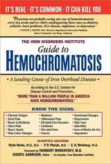 9781402229435-1402229437-The Iron Disorders Institute Guide to Hemochromatosis: Symptoms, Relief, and Support for Hemochromatosis Sufferers