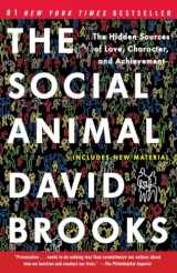 9780812979374-0812979370-The Social Animal: The Hidden Sources of Love, Character, and Achievement
