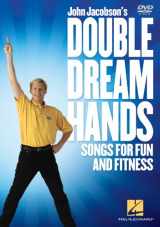 9781458405388-1458405389-Double Dream Hands: Songs for Fun and Fitness