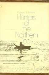 9780226571751-0226571750-Hunters of the Northern Ice