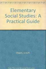 9780801307850-0801307856-Elementary Social Studies: A Practical Guide