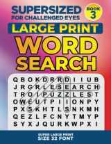 9781790311439-1790311438-SUPERSIZED FOR CHALLENGED EYES, Book 3: Super Large Print Word Search Puzzles (SUPERSIZED FOR CHALLENGED EYES Super Large Print Word Search Puzzles)
