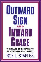 9780834122086-0834122081-Outward Sign and Inward Grace