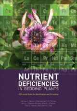 9781883052614-1883052610-Nutrient Deficiencies in Bedding Plants: A Pictorial Guide for Identification and Correction