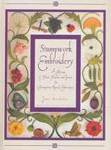 9781863511834-1863511830-Stumpwork Embroidery: A Collection Of Fruits, Flowers & Insects For Contemporary Raised Embroidery