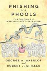 9780691173023-0691173028-Phishing for Phools: The Economics of Manipulation and Deception