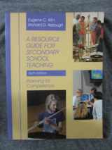9780023638725-0023638729-A Resource Guide for Secondary School Teaching: Planning for Competence