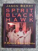 9780878058068-0878058060-The Spirit of Black Hawk: A Mystery of Africans and Indians