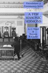 9781631184352-1631184350-A Few Masonic Sermons: Foundations of Freemasonry Series