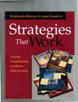 9781571103109-1571103104-Strategies That Work: Teaching Comprehension to Enhance Understanding
