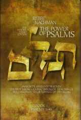 9781928822738-1928822738-The Power of Psalms - Rebbe Nachman on Tehilim Volume 1. Psalms 1 - 41