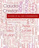 9780982100592-0982100590-Echoes of All Our Conversations, Volume 3 (Echoes of All Our Conversations)