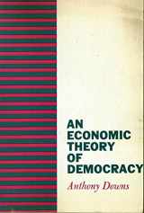 9780060417505-0060417501-An Economic Theory of Democracy