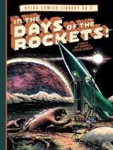 9781683969693-1683969693-The Atlas Comics Library No. 3: In the Days of the Rockets! (The Fantagraphics Atlas Comics Library)