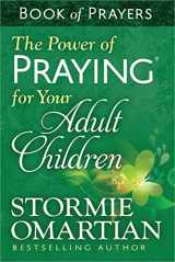 9780736957946-0736957944-The Power of Praying for Your Adult Children Book of Prayers