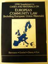 9780314228536-0314228535-1998 Supplement to Cases and Materials on European Community Law: (Including European Union Materials) (American Casebook Series)