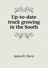 9785518671775-5518671776-Up-To-Date Truck Growing in the South