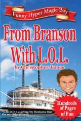 9780615636955-0615636950-From Branson with L.O.L.