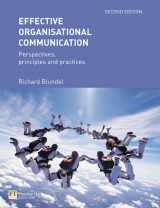 9780273685692-0273685694-Effective Organisational Communication: Perspectives, Principles And Practices
