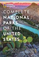 9781426222337-1426222335-National Geographic Complete National Parks of the United States, 3rd Edition: 400+ Parks, Monuments, Battlefields, Historic Sites, Scenic Trails, Recreation Areas, and Seashores